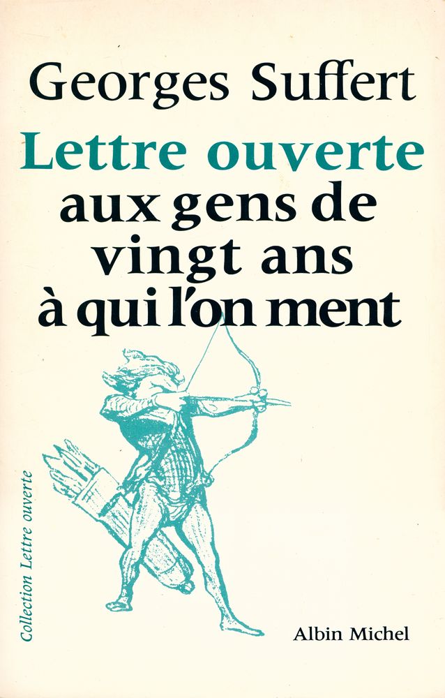 『Lettre ouverte aux gens de vingt ans à qui l'on ment』 1