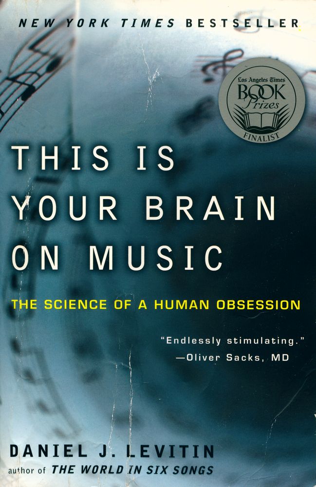 『This is your brain on music : the science of a human obsession』 1