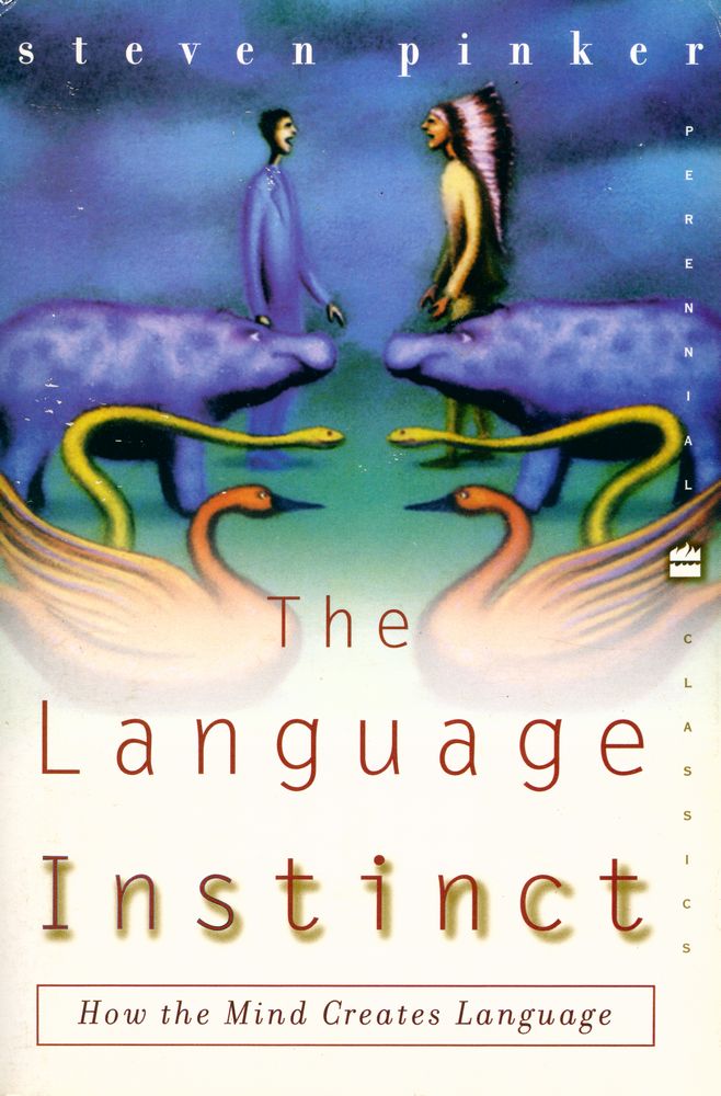 『The Language Instinct : How the Mind Creates Language』 1