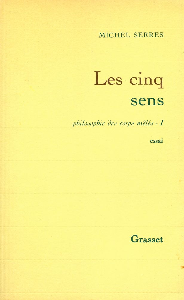 『LES CINQ SENS : PHILOSOPHIE DES CORPS MÊLÉS 1』 1