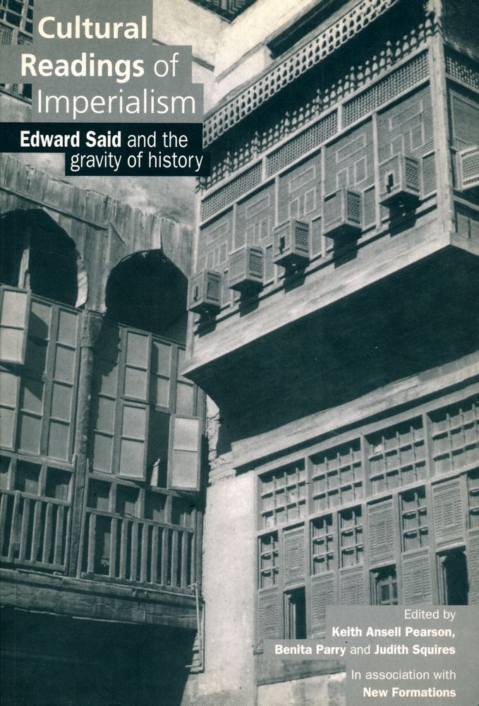 『Cultural readings of imperialism : Edward Said and the gravity of history』 1