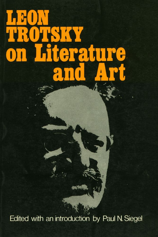 『LEON TROTSKY on Literature and Art』 1