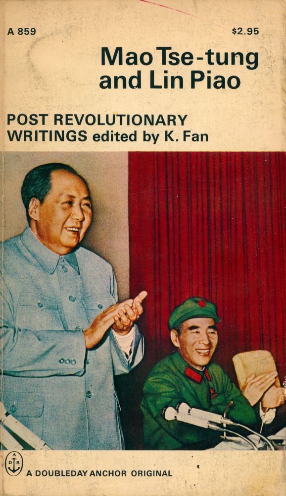『MAO TSE - TUNG AND LIN PIAO : POST REVOLUTIONARY WRITINGS』 1