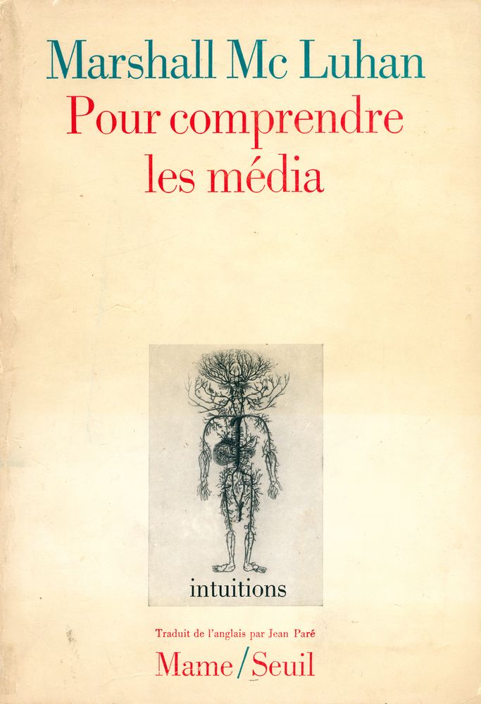 『Pour comprendre les média : Les prolongements technologiques de l'homme』 1