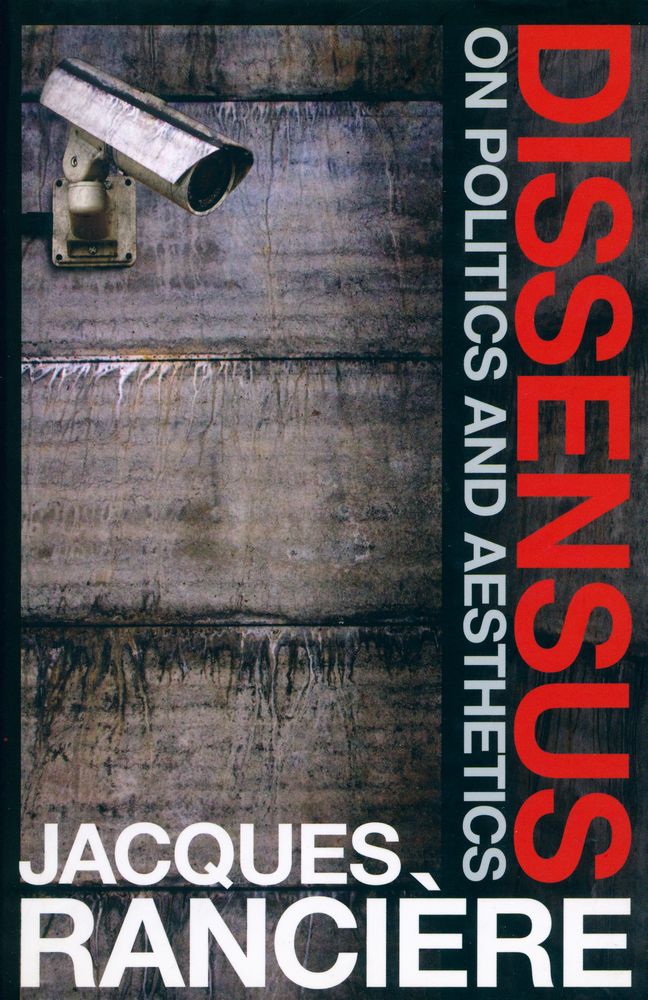 『Dissensus : on politics and aesthetics』 1