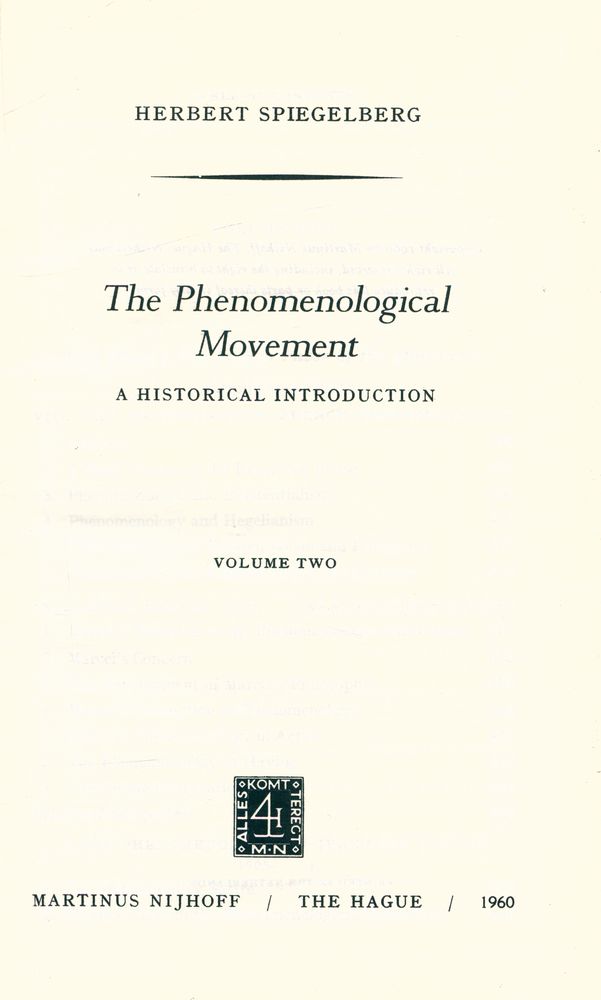『The phenomenological movement: A HISTORICAL INTRODUCTION VOLUME TWO』 2
