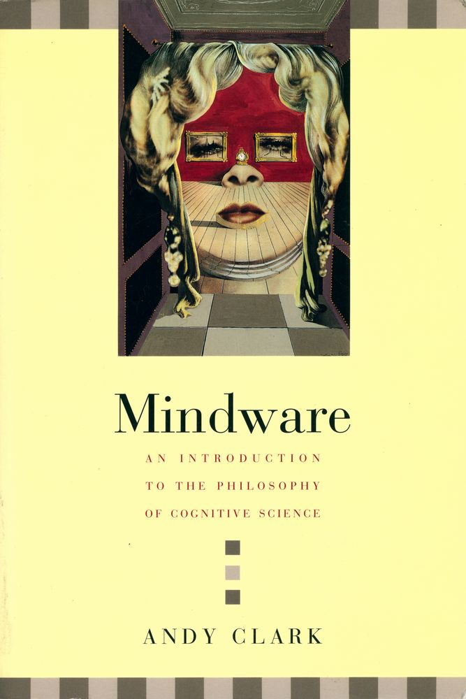 『MINDWARE : AN INTRODUCTION TO THE PHILOSOPHY OF COGNITIVE SCIENCE』 1