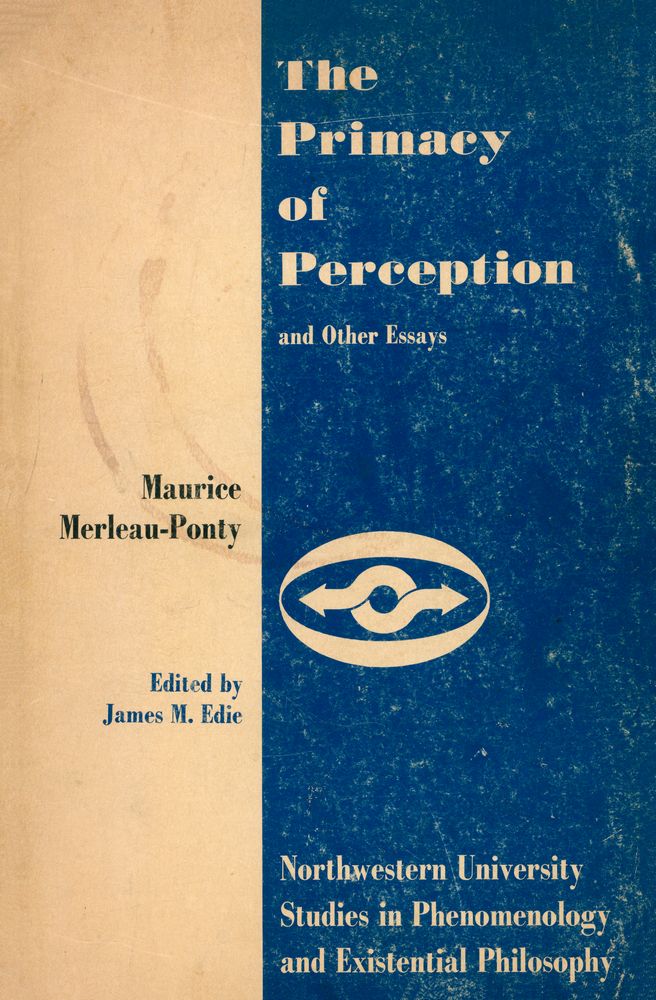 『The Primacy of Perception and Other Essays』 1
