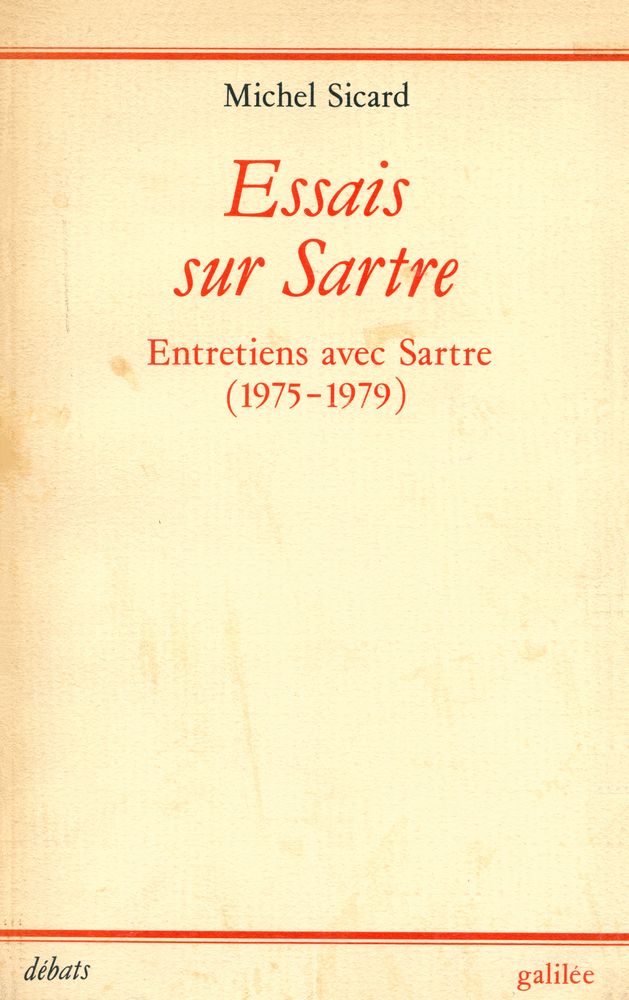 『Essais sur Sartre : Entretiens avec Sartre(1975 - 1979)』 1