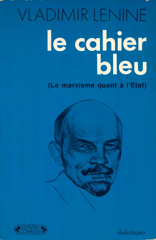 『Le cahier bleu (Le marxisme quant à l'État)』 1