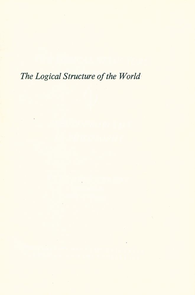 『THE LOGICAL STRUCTURE OF THE WORLD : PSEUDOPROBLEMS IN THE PHILOSOPHY』 1