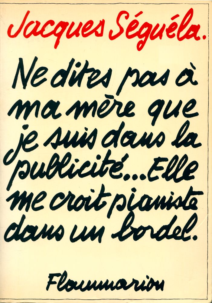 『Ne dites pas à ma mère que je suis dans la publicité, elle me croit pianiste dans un bordel』 1