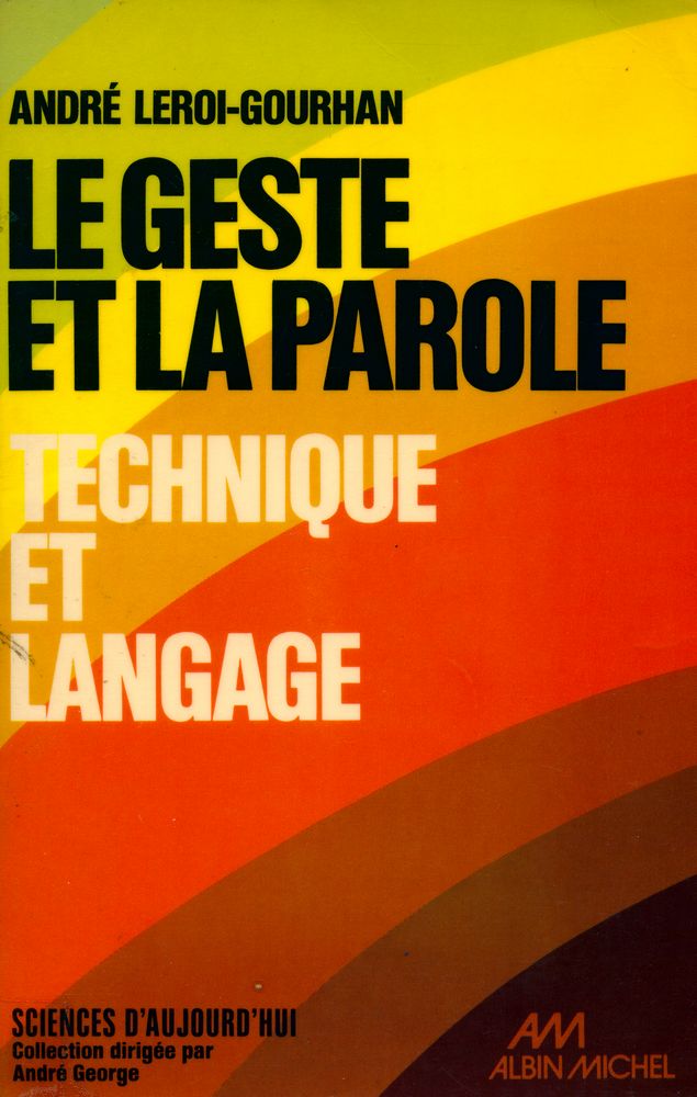 『Le Geste Et La Parole』 1