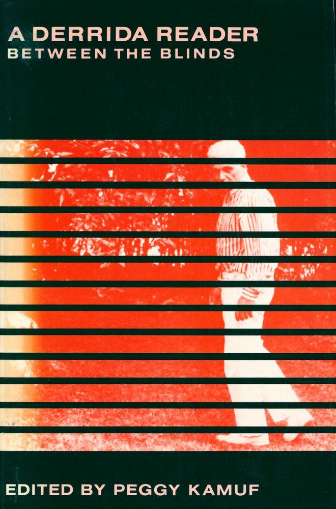 『A Derrida reader : between the blinds』 1