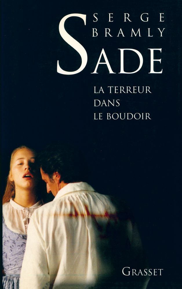『SADE : La Terreur dans le boudoir : roman』 1
