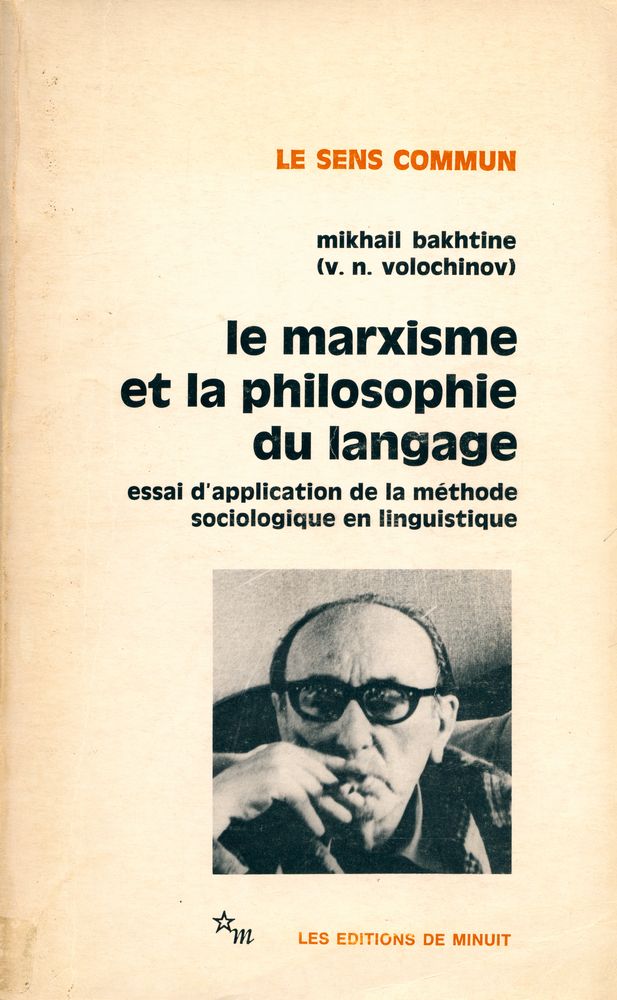 『Le sens commun - Le Marxisme et la philosophie du langage : Essai d'application de la méthode sociologique en linguistique』 1