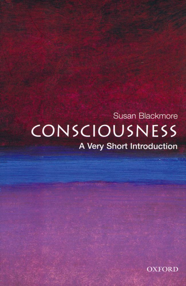『Consciousness : a very short introduction』 1