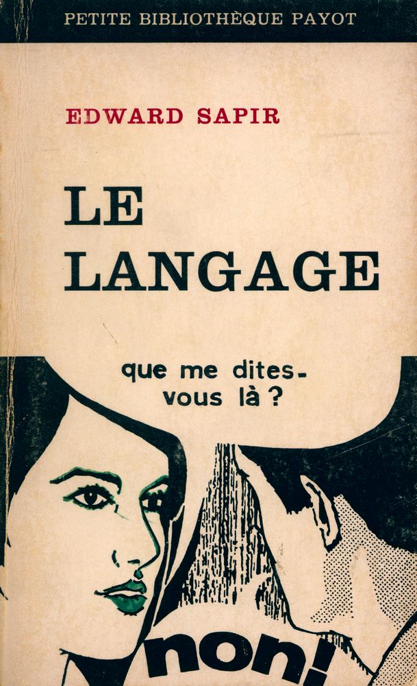 『LE LANGAGE : Introduction à l'étude de la parole』 1