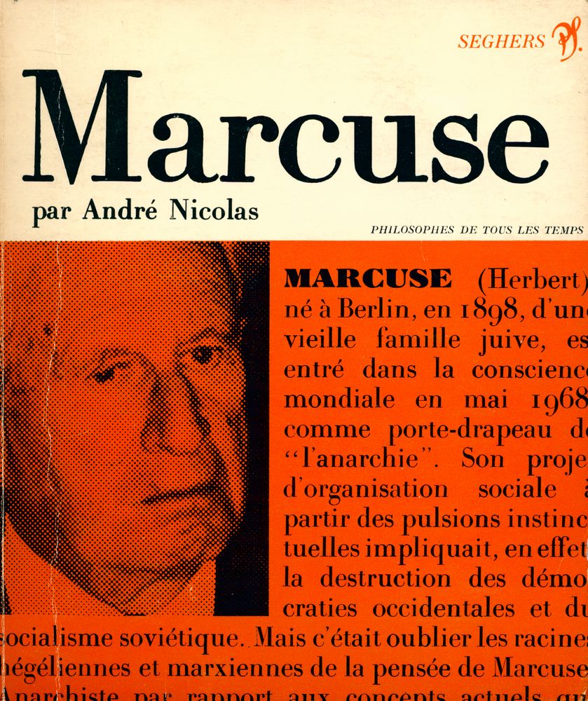 『PHILOSOPHES DEE TOUS LES TEMPS 58 - Herbert Marcuse : ou la quête d'un univers trans - prométhéen』 1