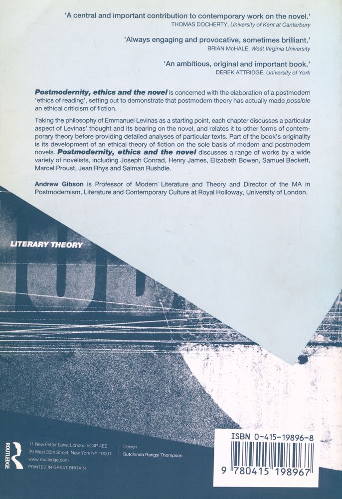 『Postmodernity, Ethics and the Novel : From Leavis to Levinas』 4