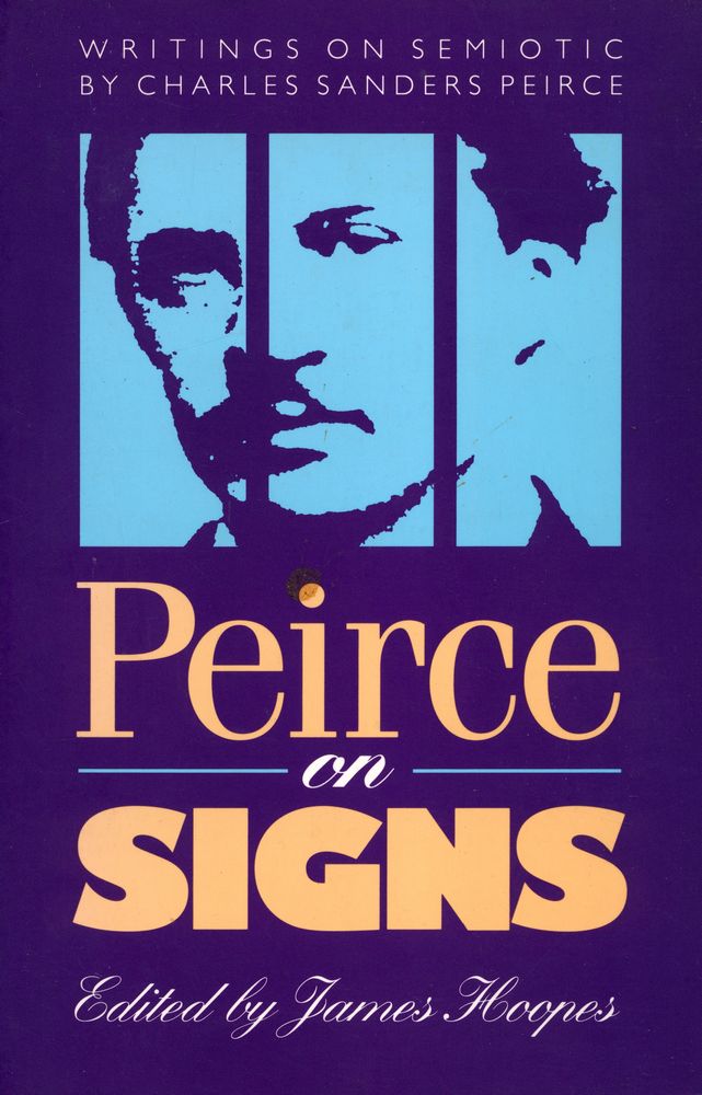 『Peirce on signs : writings on semiotic』 1