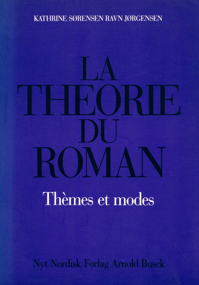 『La Théorie du Roman : Thèmes et Modes』 1