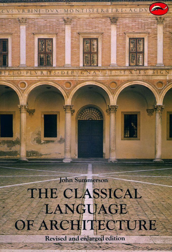 『THE CLASSICAL LANGUAGE OF ARCHITECTURE』 1