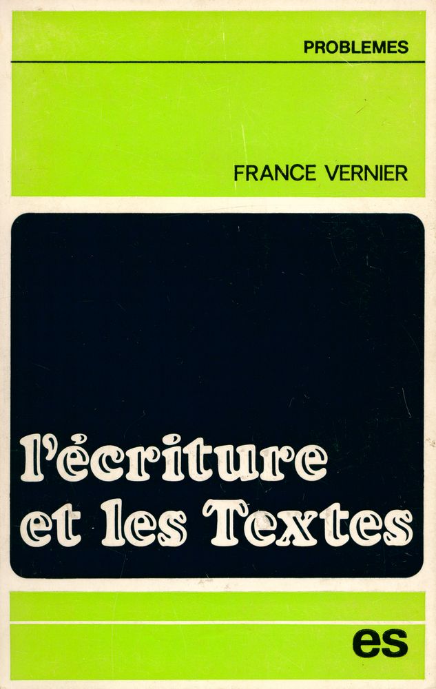 『l'écriture et les Textes : essai sur le phénomène littéraire』 1
