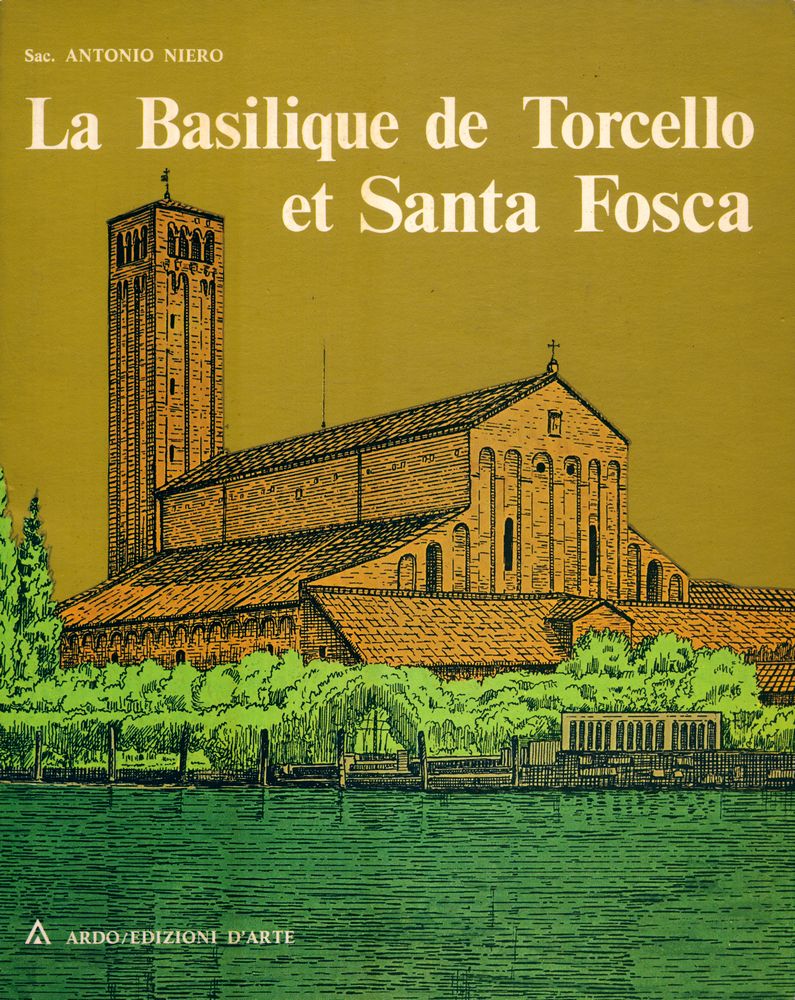 『LA BASILIQUE DE TORCELLO ET SANTA FOSCA』 1