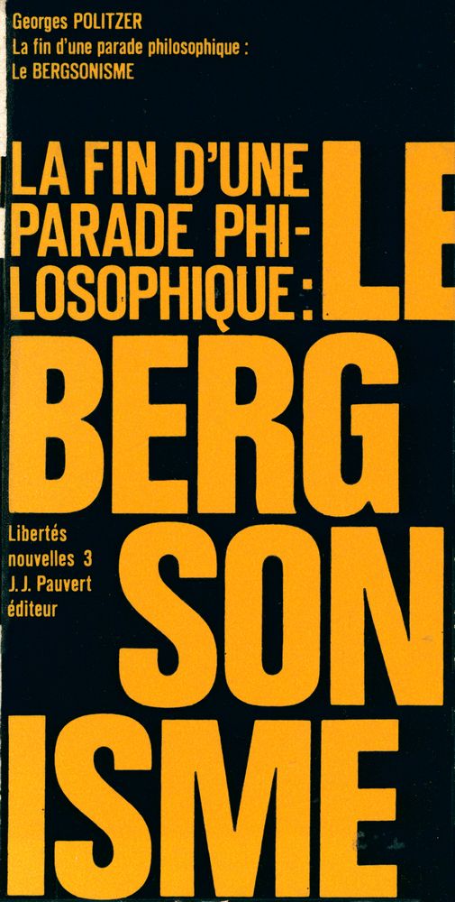 『LA FIN D'UNE PARADE PHILOSOPHIQUE : LE BERGSONISME』 1