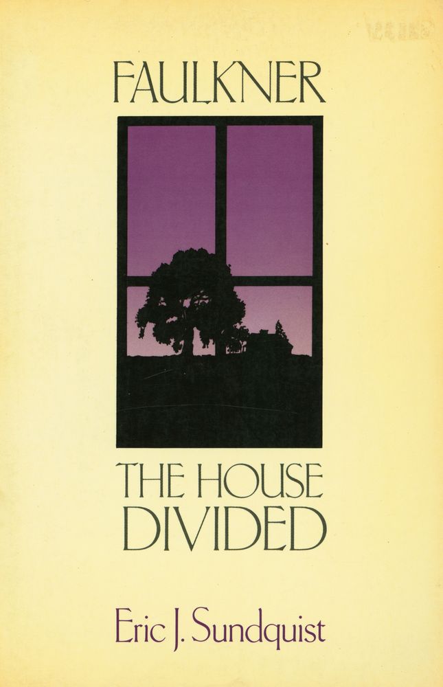 『Faulkner : the house divided』 1