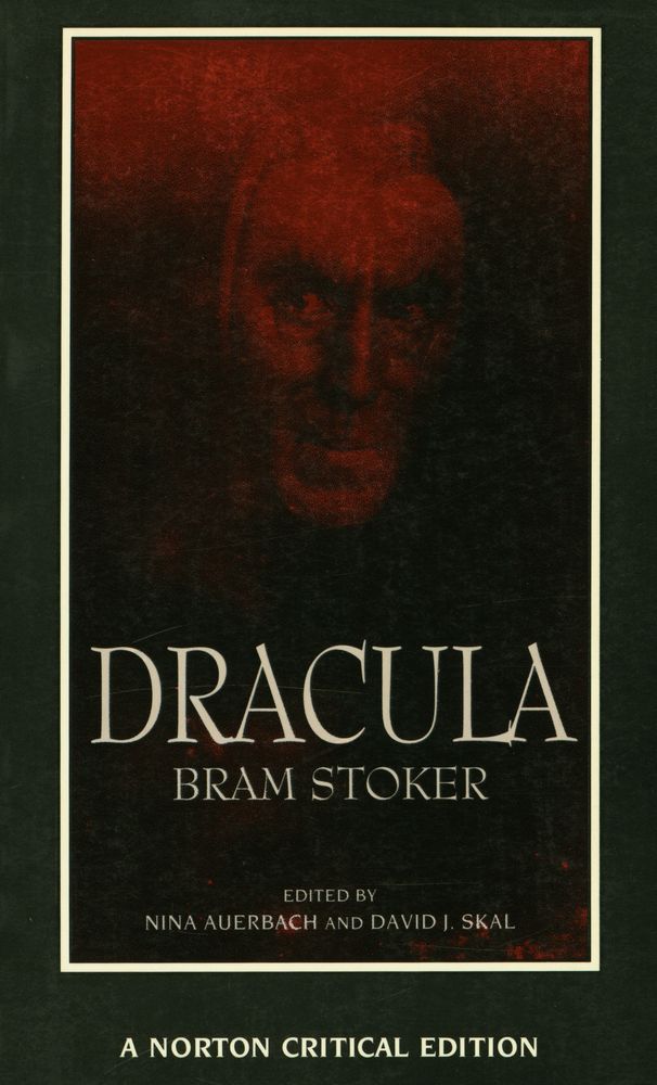 『Dracula : authoritative text, backgrounds, reviews and reactions, dramatic and film variations, criticism』 1