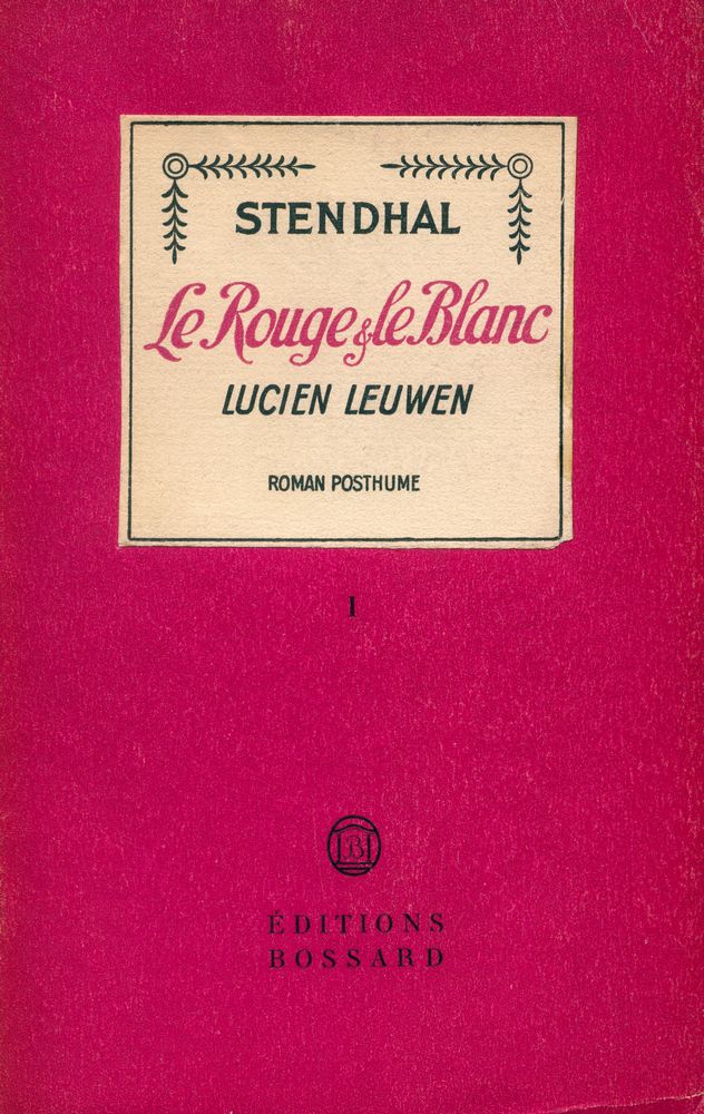 『LE ROUGE ET LE BLANC (LUCIEN LEUWEN) : ROMAN POSTHUME (1834 - 1836) : Premier Volume』 1