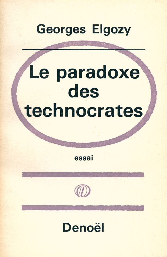 『Le paradoxe des technocrates : Essai』 1