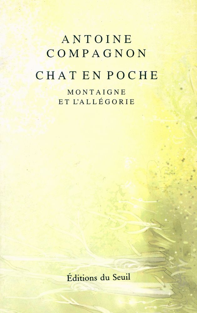 『Chat en poche : Montaigne et l'allégorie』 1