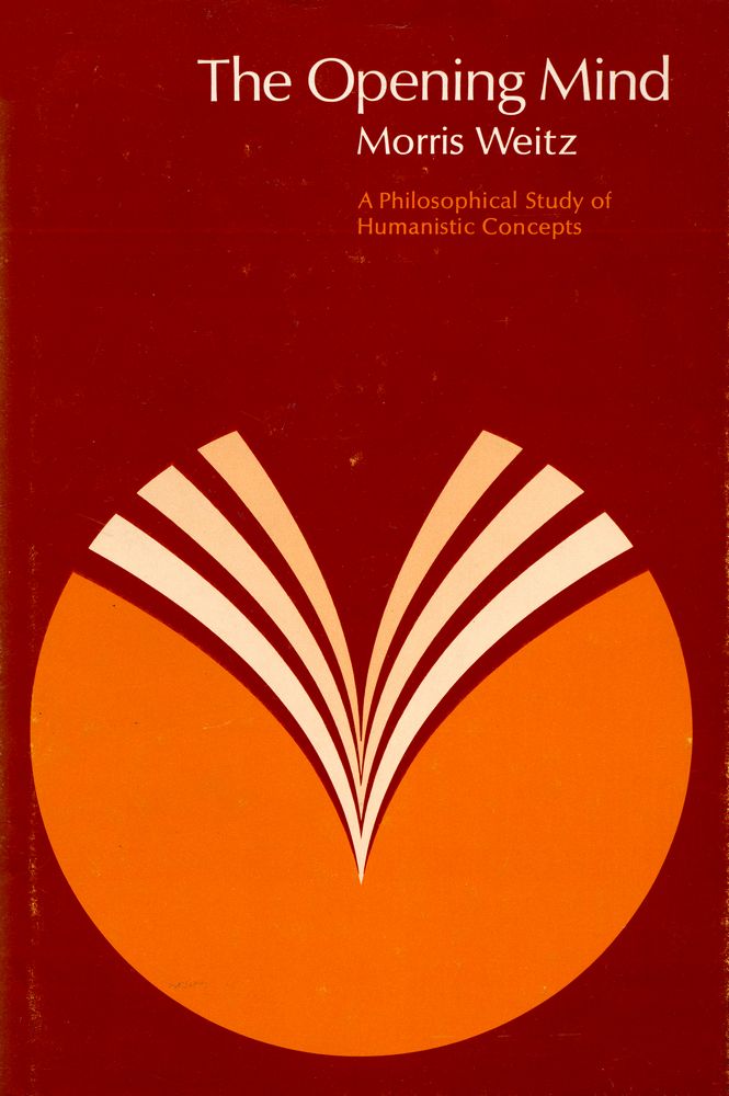 『The opening mind : a philosophical study of humanistic concepts』 1