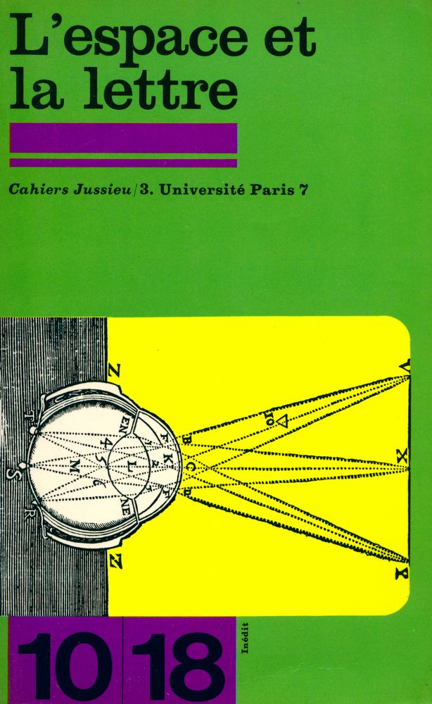 『Cahiers Jussieu 3 : L'espace et la lettre』 1