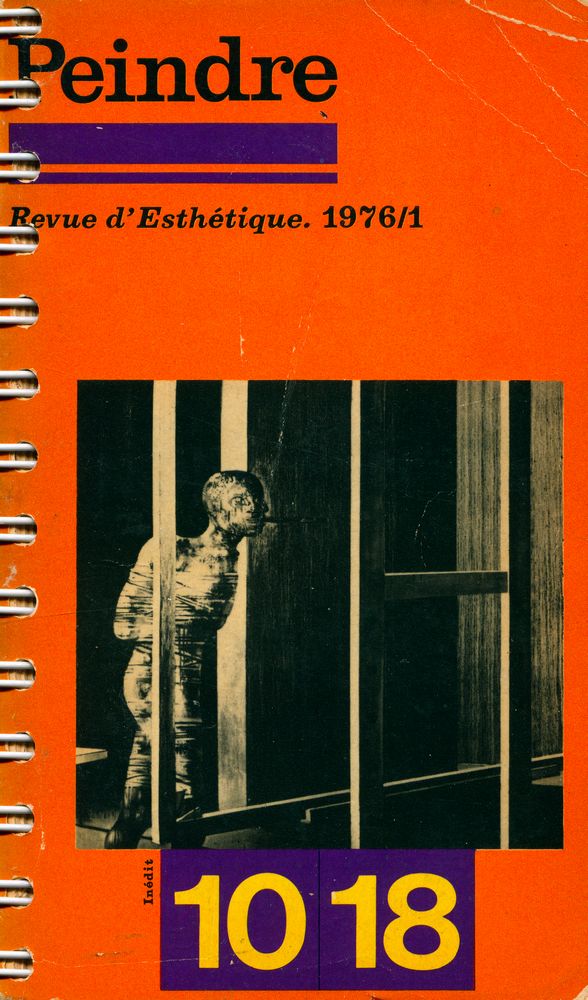 『PEINDRE : Revue d'Esthétique: publiée avec le concours du Centre national de la Recherche scientifique』 nº 1/1976 1