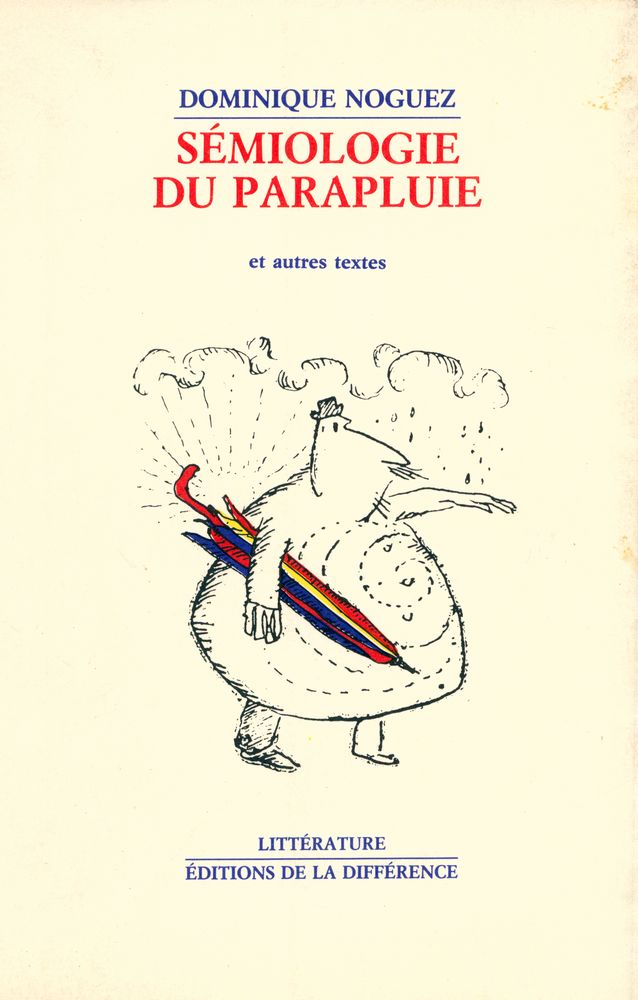 『SÉMIOLOGIE DU PARAPLUIE et autres textes』 1