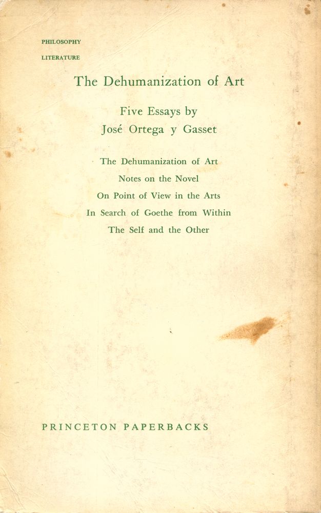 『THE DEHUMANIZATION OF ART : and Other Essays on Art, Culture, and Literature』 3