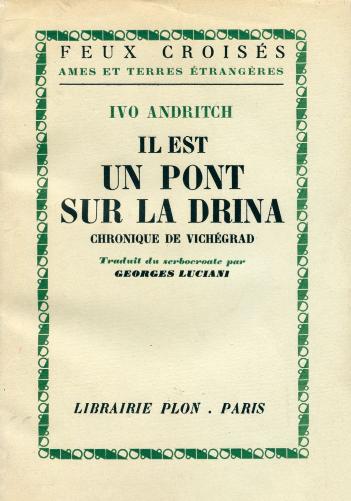 『IL EST UN PONT SUR LA DRINA : CHRONIQUE DE VICHÉGRAD』 1