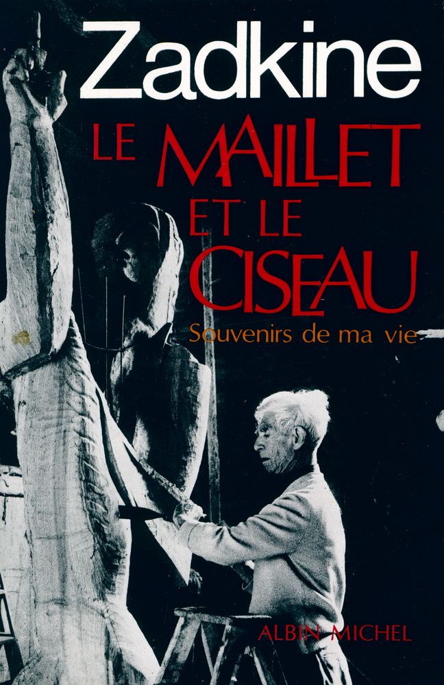 『LE MAILLET ET LE CISEAU : Souvenirs de ma vie』 1