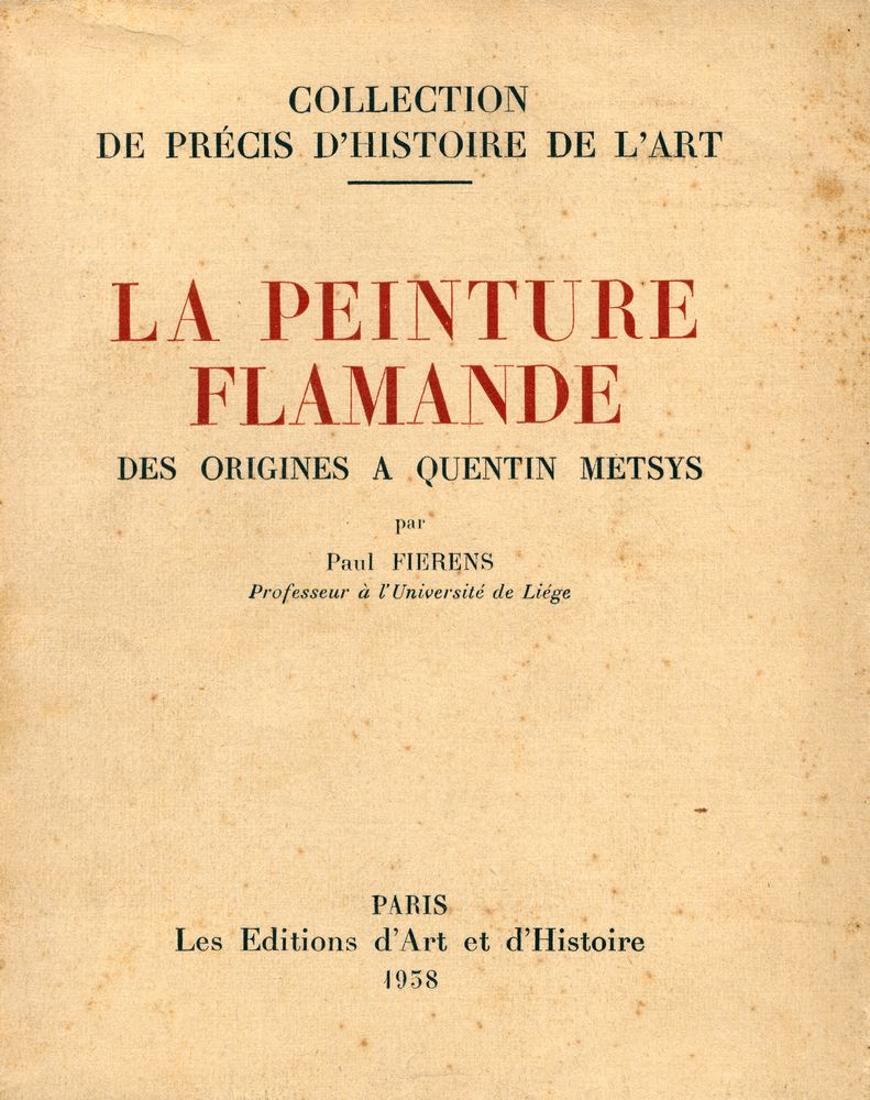 『COLLECTION DE PRÉCIS D'HISTOIRE DE L'ART - LA PEINTURE FLAMANDE DES ORIGINS A QUENTIN METSYS』 1