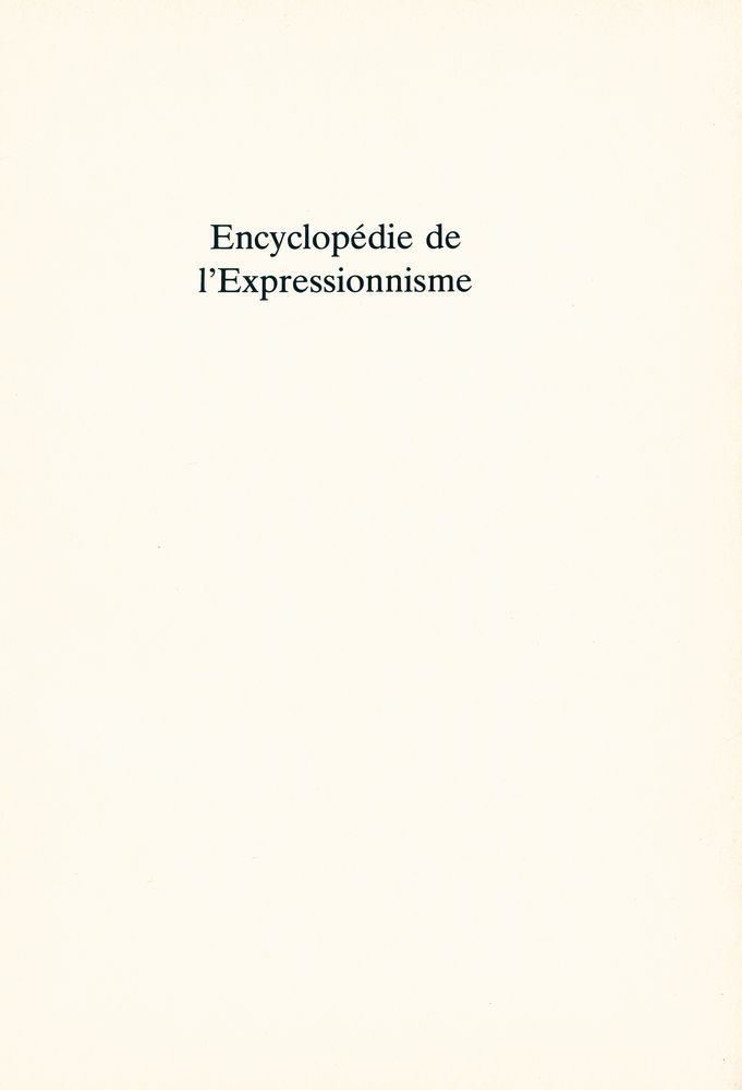 『Encyclopédie de l'expressionnisme』 1