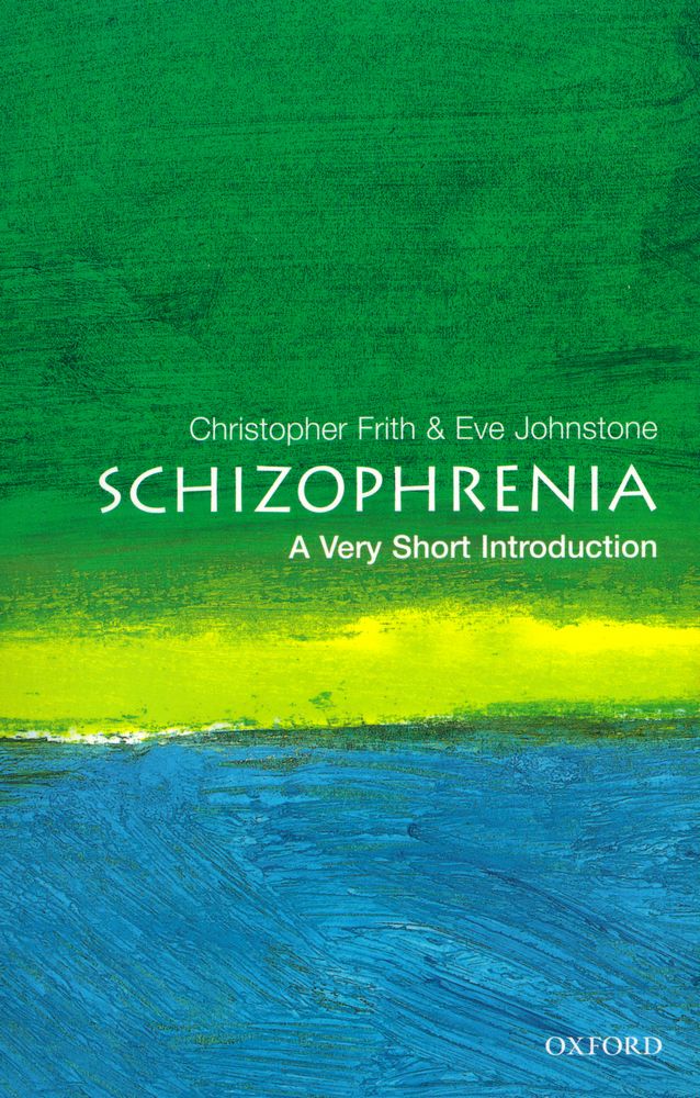 『Schizophrenia : A Very Short Introduction』 1