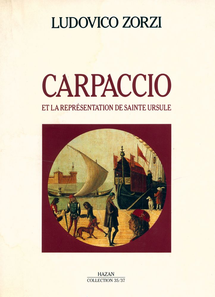 『Carpaccio : et la représentation de Sainte Ursule』 1