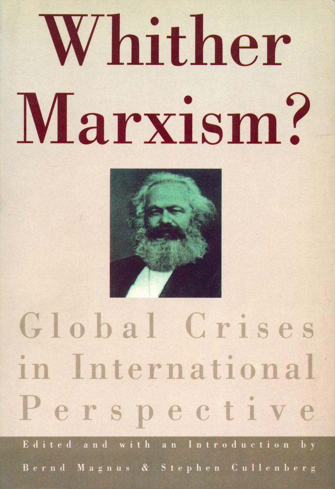 『Whither Marxism? : global crises in international perspective』 1