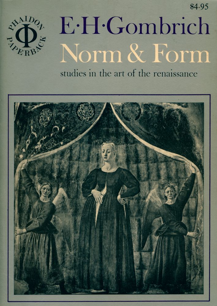 『Norm and Form : studies in the art of the Renaissance』 1