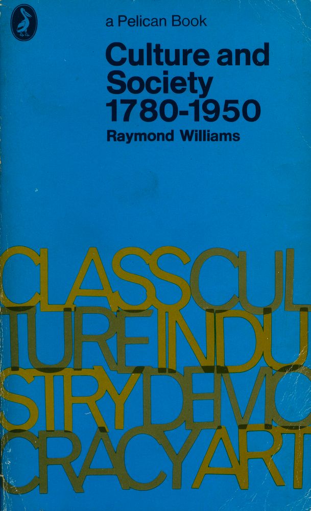 『Culture and Society 1780 - 1950』 1