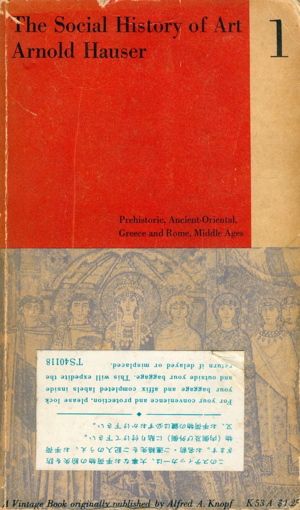 『The Social History of Art, volume one : Prehistoric times, Ancient - Oriental urban cultures, Greece and Rome, The Middle Ages』 1